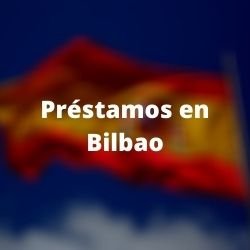        Préstamos en Bilbao
